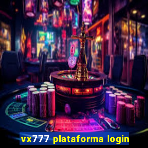 vx777 plataforma login